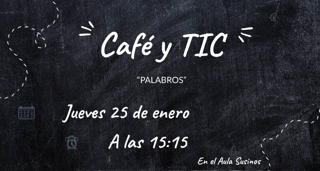 “Café y TIC”